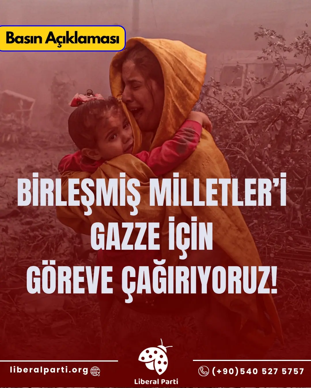 Birleşmiş Milletler'i Gazze İçin Göreve Çağırıyoruz!
